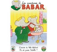 Les Aventures De Babar - 4 - L'arrivée Du Bébé Éléphant + Où Est Passée Isabelle ?