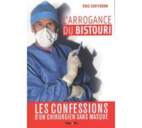 L'arrogance Du Bistouri