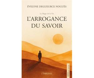 L'arrogance du savoir: Quand le savoir s’efface, la clarté réapparait.