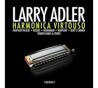 Larry Adler - Harmonica Virtuoso (Digitally Remastered)