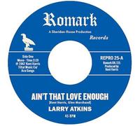 Larry Atkins – Ain't That Love Enough / Lighten Up – Vinyle 7" – Import