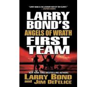 Larry Bond's First Team: Angels of Wrath