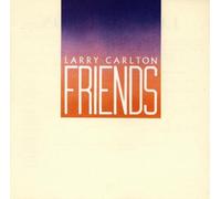 Larry Carlton - Friends