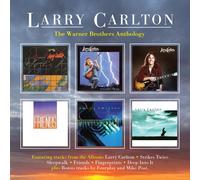 Larry Carlton – The Warner Brothers Anthology – Coffret CD (Edel)