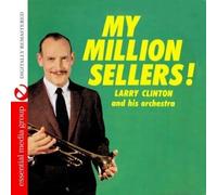 Larry Clinton - My Million Sellers! (Digitally Remastered)