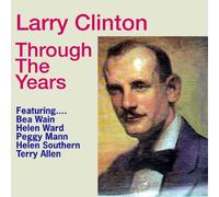 Larry Clinton - Through The Years