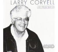 Larry Coryell - Live From Bahia