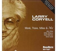 Larry Coryell - Monk, Trane, Miles & Me [Import]