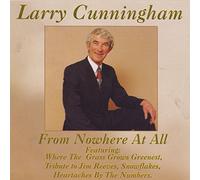 Larry Cunningham - from Nowhere at All [Import]