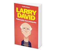 Larry David : Philosophie D'un Sociopathe