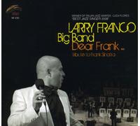 Larry Franco Big Band - Dear Frank