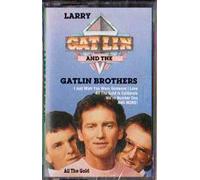 Larry Gatlin & Gatlin Brothers - All the Gold