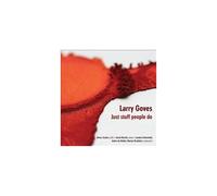 Larry Goves: Just Stuff People Do