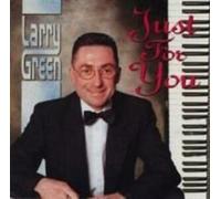 LARRY GREEN - JUST FOR YOU [UK Import]