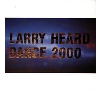 Larry Heard - Dance 2000 by Larry Heard (1998) Audio CD