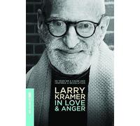 Larry Kramer In Love & Anger