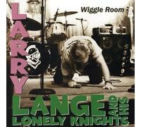 Larry Lange & His Lonely Knights – Wiggle Room