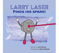 Larry Laser Finds His Spark!
