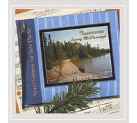 Larry McDonough - Tuscarora: Short Stories for Jazz Piano