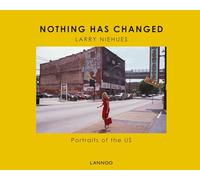 Larry Niehues Nothing Has Changed Portraits of the US /anglais