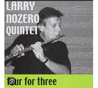 Larry Nozero Quintet - Four for Three