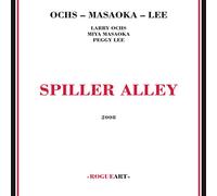 Larry Ochs - Spiller Alley