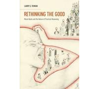 Larry S. Temkin Rethinking the Good (Poche) Oxford Ethics Series