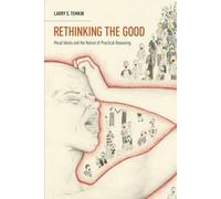 Larry S. Temkin Rethinking the Good (Poche) Oxford Ethics Series