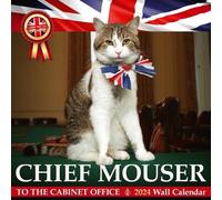 Larry The Cat: The 2024 Chief Mouser Calendar