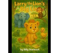 Larry the Lion's Big Lie