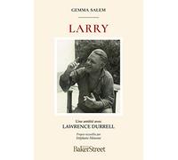 Larry: Une amitié avec Lawrence Durrell