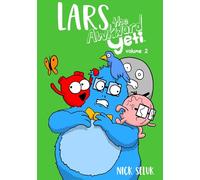 Lars the Awkward Yeti Volume 2 (Volume 2)