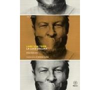 Lars Von Trier. La Luce Oscura