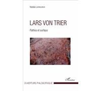 Lars von Trier Pathos et surface - Laranjinha natalia - L'harmattan - broché - Essai