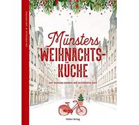Lars Wentrup Lisa N Münsters Weihnachtsküche: Mit Genuss durch die schön (Relié)