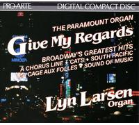 Larsen, Lyn - Give My Regards/Broadway's Greatest Hits