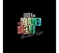 Larsen & the Coloured Dreams - Bucket List [Import]