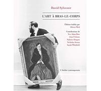 L'art à bras-le-corps: Parcours dans l'art du XXe siècle