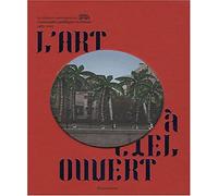 L'Art à ciel ouvert LE BON/CROS (Auteur)