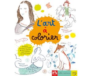 L'art à colorier: Découvre et crée à ta façon 36 chefs-d'oeuvre pour réaliser ton petit-musée !