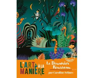 L'art à la manière du Douanier Rousseau - Cartes à gratter - pochette avec accessoires - Caroline Selmes - Deux Coqs D'or - Document jeunesse