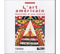 L'art americain: IDENTITES D'UNE NATION