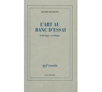 L'art Au Banc D'essai - Esthetique Et Critique