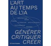 L'art au temps de l'IA Collectif (Auteur), Pierre Saint-Germier (Auteur), Jean-Louise Giavitto (Auteur)