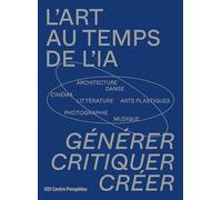 L'art au temps de l'IA Collectif (Auteur)
