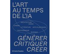 L'art au temps de l'IA Ircam - Collectif - Centre Pompidou Eds Du - broché - Catalogue d'exposition