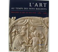 L'art au temps des Rois Maudits