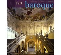 L'Art baroque: Architecture, sculpture, peinture