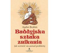 L'art bouddhiste de la disparition - Ajahn Brahm (Literatur auf Polnisch)