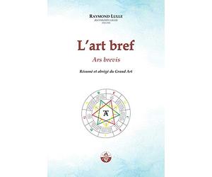 L'Art Bref: Résumé et abrégé du Grand Art